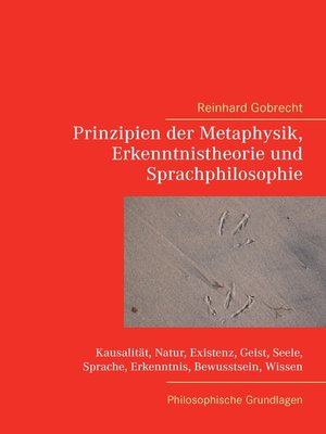 cover image of Prinzipien der Metaphysik, Erkenntnistheorie und Sprachphilosophie